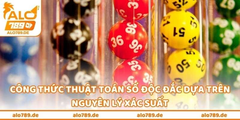 Công thức thuật toán số độc đắc dựa trên nguyên lý xác suất